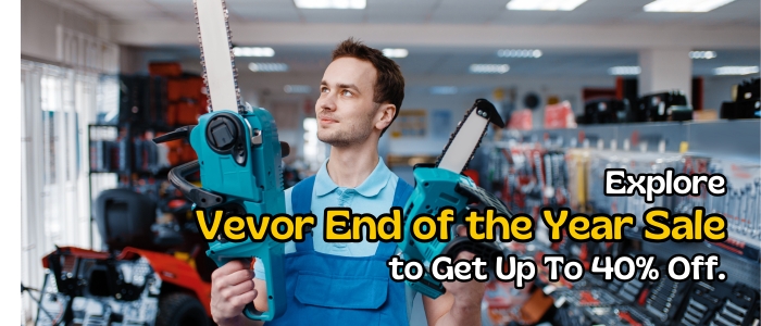 Vevor End of the Year Sale: Get Up To 40% Off.