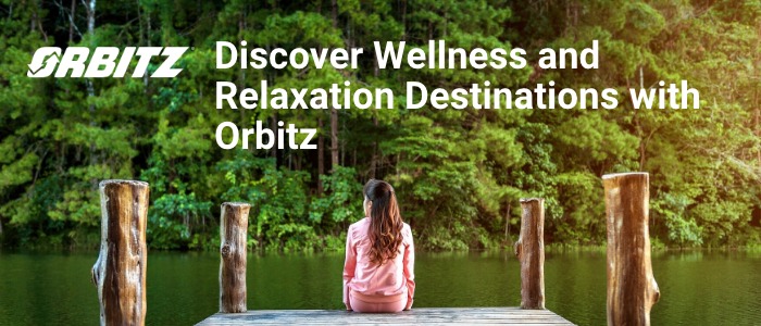 Orbitz: Explore the Best Destinations for Wellness and Relaxation