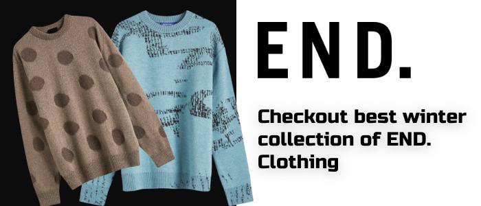 Check out  best winter collection of END. Clothing