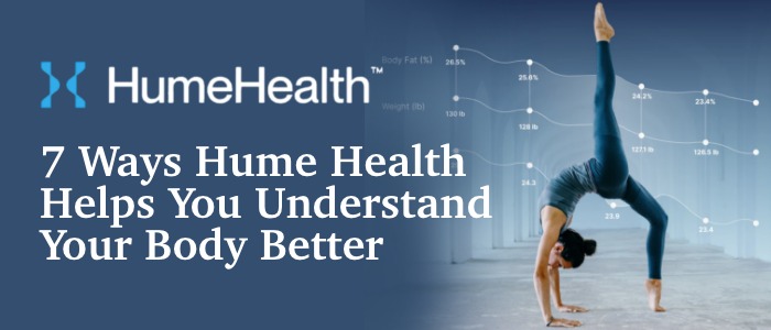 7 Ways Hume Health Helps You Understand Your Body Better