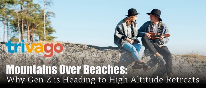 Mountains Over Beaches: Why Gen Z is Heading to High-Altitude Retreats