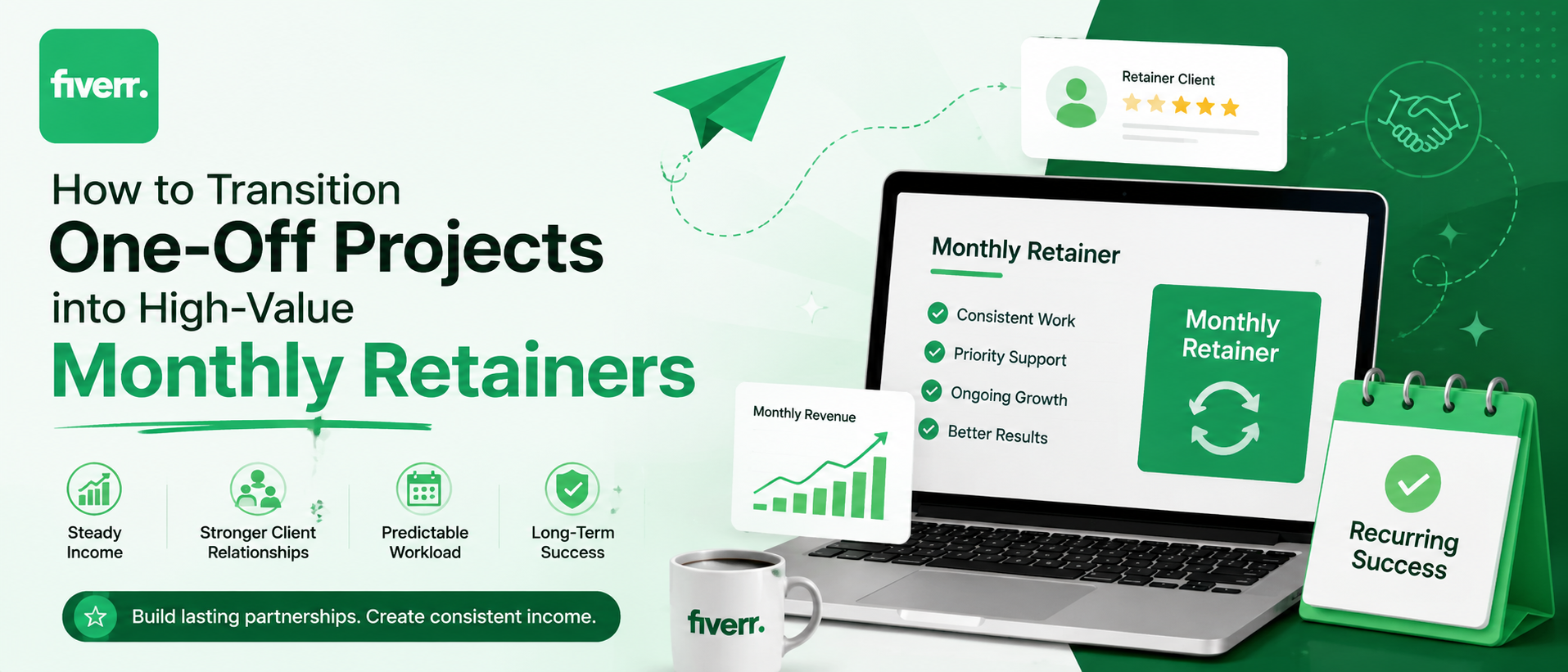 How to Transition One-Off Projects into High-Value Monthly Retainers